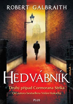 [Cormoran Strike 02] • Hedvábník
